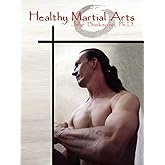 Healthy Martial Arts