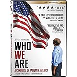 Who We Are - A Chronicle of Racism in America