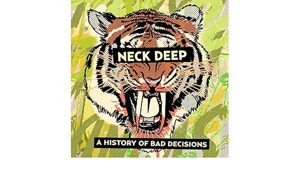 A History Of Bad Decisions by Neck Deep on Amazon Music - Amazon.com