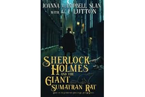 Sherlock Holmes and the Giant Sumatran Rat: A Sherlock Holmes Fantasy Thriller (The Confidential Files of Dr. John H. Watson)