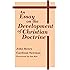 An Essay On Development Of Christian Doctrine (Notre Dame Series in the Great Books, No 4)