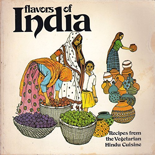 Flavors of India: Recipes from the Vegetarian Hindu Cuisine by Shanta Nimbark Sacharoff (Paperback)