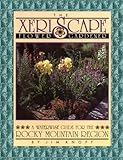 The Xeriscape Flower Gardener: A Waterwise Guide for the Rocky Mountain Region by Jim Knopf