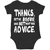 AW Fashions Thanks, But My Mom Does Not Want Your Advice Bodysuit Cute Newborn Outfit, Funny Baby Clothes
