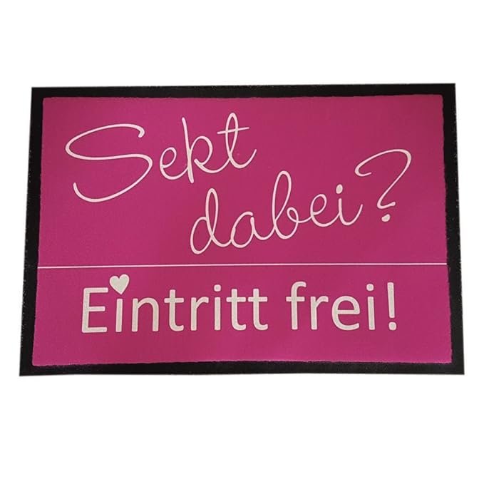 4you Design XXL Fußmatte Sekt dabei? Eintritt frei!, 50x70 cm Sektliebhaber Fußabtreter Hauseingang Haustür Dekoration pink Z