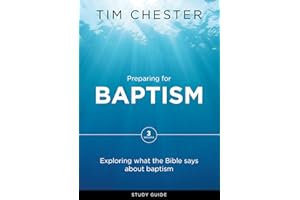 Preparing for Baptism: Exploring what the Bible says about baptism