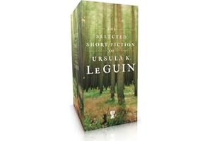 The Selected Short Fiction of Ursula K. Le Guin Boxed Set: The Found and the Lost; The Unreal and the Real