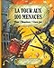 La Tour aux 100 menaces by 