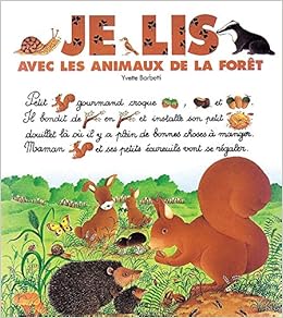 Je Lis Avec Les Animaux De La Foret Yvette Barbetti Amazon Com Books