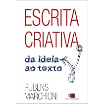 Escrita criativa: Da ideia ao texto | Amazon.com.br