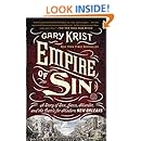 Empire of Sin: A Story of Sex, Jazz, Murder, and the Battle for Modern New Orleans