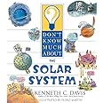 Don't Know Much About the Solar System