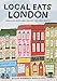 Local Eats London: Bangers and Mash, Pasties, Jaffa Cake and Other London Favorites by 