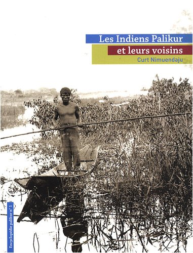 Les  indiens Palikur et leurs voisins