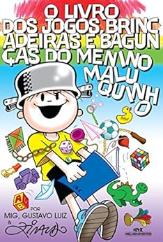 O Livro dos Jogos, Brincadeiras e Bagunças do Menino Maluquinho eBook Kindle