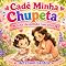 Livro Cadê Minha Chupeta?: Uma despedida com amor (Pequenos Bravos)