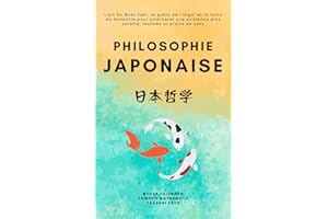 Philosophie Japonaise: L’art du Wabi Sabi, la quête de l’Ikigai et la force du Ganbatte pour embrasser une existence plus ser