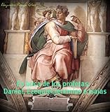 En boca de los profetas: Daniel, Ezequiel, Jeremias e Isaias. (Spanish Edition)