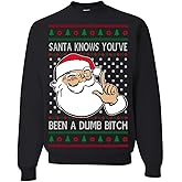 Wild Bobby Santa Knows You've Been a Dumb Bitch Funny Vulgar Dirty Ugly Christmas Sweater Crewneck Sweatshirt