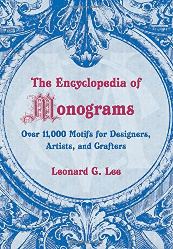 The Encyclopedia of Monograms, by Leonard G. Lee The Encyclopedia of Monograms, by Leonard G. Lee