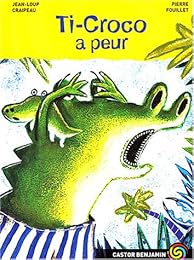 Ti-Croco a peur