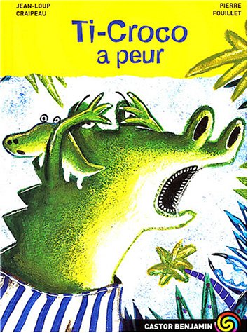 Ti-Croco a peur