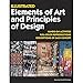 Illustrated Elements of Art and Principles of Design: Hands on Activities, Full-Color Reproductions, Descriptions of Each Concept
