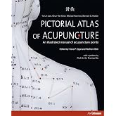 Pictorial Atlas of Acupuncture: An Illustrated Manual of Acupuncture Points