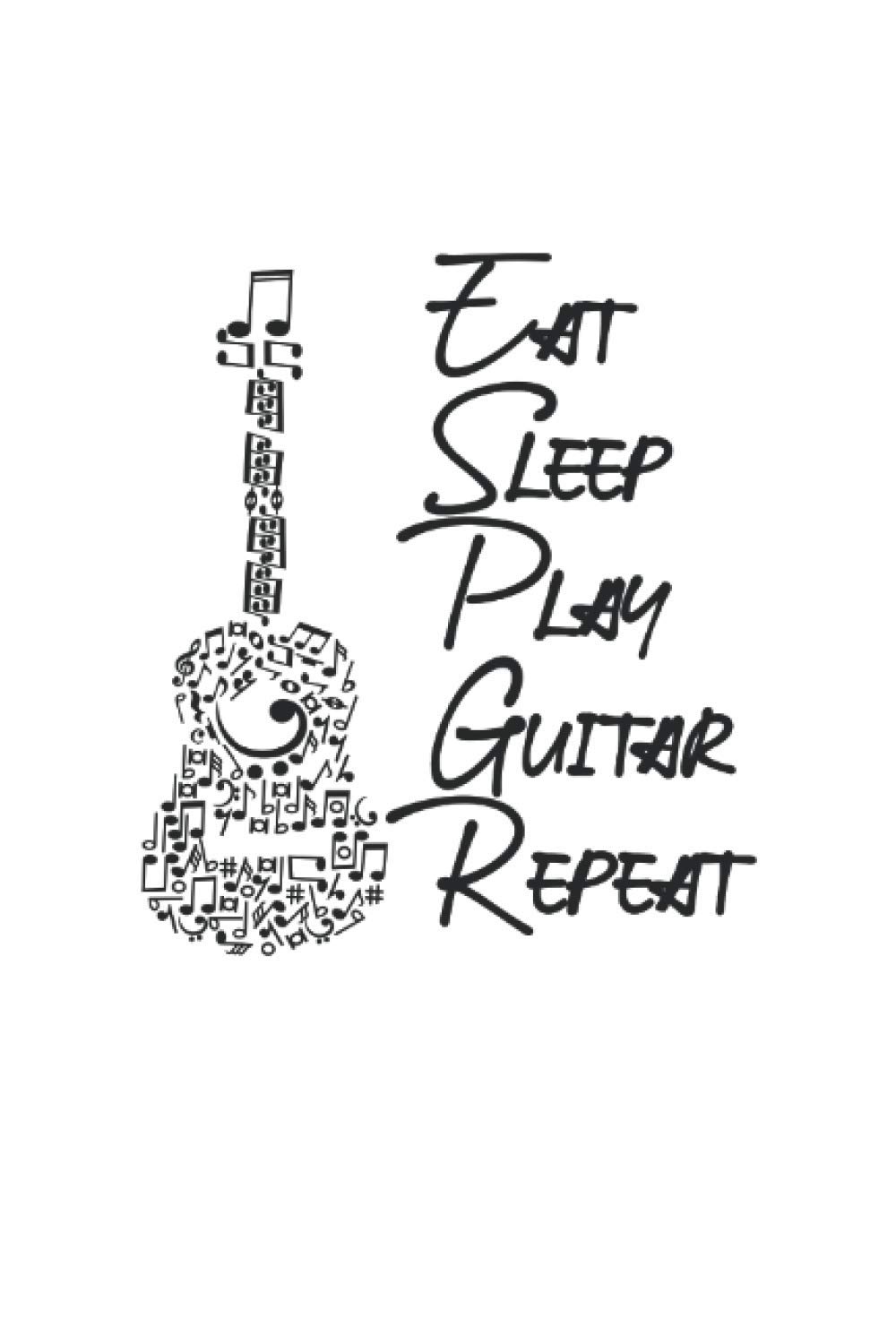 eat sleeps play guitar repeat Guitar notebook |: sketchbook with 120 pages lined, notebook lined, notebook ruled, Notebook, drawing book, 120 pages softcover (6x9 inch)