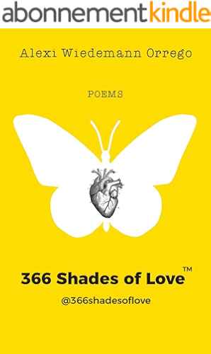 Download 366 Shades of Love (TM): 366 ways to say I love You, For the broken Empty Hotel Rooms, Letting Go Is an Acquired Taste of Milk and Honey and Vine, Black Wild Poems (English Edition) PDF