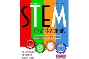 STEM Lesson Essentials, Grades 3-8: Integrating Science, Technology, Engineering, and Mathematics
