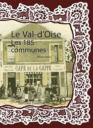 Le  Val-d'Oise, les 185 communes