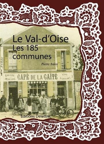 Le  Val-d'Oise, les 185 communes