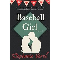 Baseball Girl: A Novel: Verni, Stephanie: 9780692370841: Amazon ...