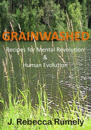 Grainwashed: Recipes for Mental Revolution & Human Evolution - Thumbnail 3
