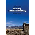 Climate Change and the Course of Global History: A Rough Journey (Studies in Environment and History)
