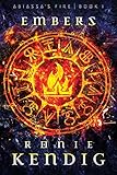 Embers (Abiassa's Fire) by Ronie Kendig