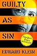 Guilty as Sin: Uncovering New Evidence of Corruption and How Hillary Clinton and the Democrats Derailed the FBI Investigation