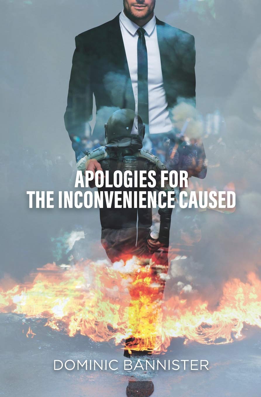 Amazon Com Apologies For The Inconvenience Caused 9781718037489 Bannister Dominic Books