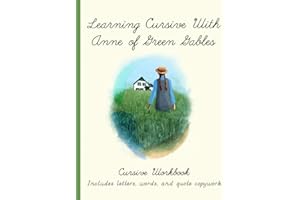 Learning Cursive With Anne of Green Gables: Cursive Workbook