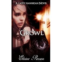Growl: A Lacey Hannigan Novel (The Lacey Hannigan Series): Pierson ...