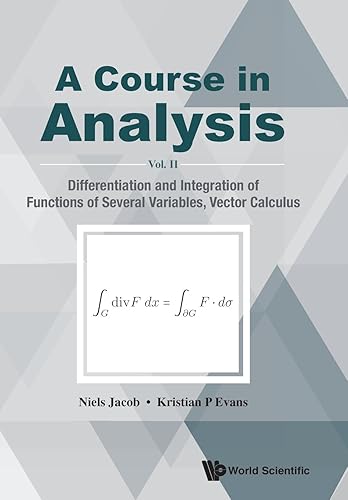 Download Course In Analysis, A - Vol. Ii: Differentiation And Integration Of Functions Of Several Variables, Vector Calculus PDF