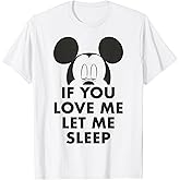 Disney Mickey and Friends Mickey If You Love Me Let Me Sleep T-Shirt