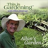 This is Gardening: Allan's Garden by