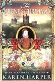 Front cover for the book The Queene's Christmas by Karen Harper
