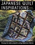 Japanese Quilt Inspirations: 14 easy-to-make projects using Japanese fabrics by Susan Briscoe