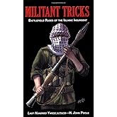 Militant Tricks: Battlefield Ruses of the Islamic Insurgent