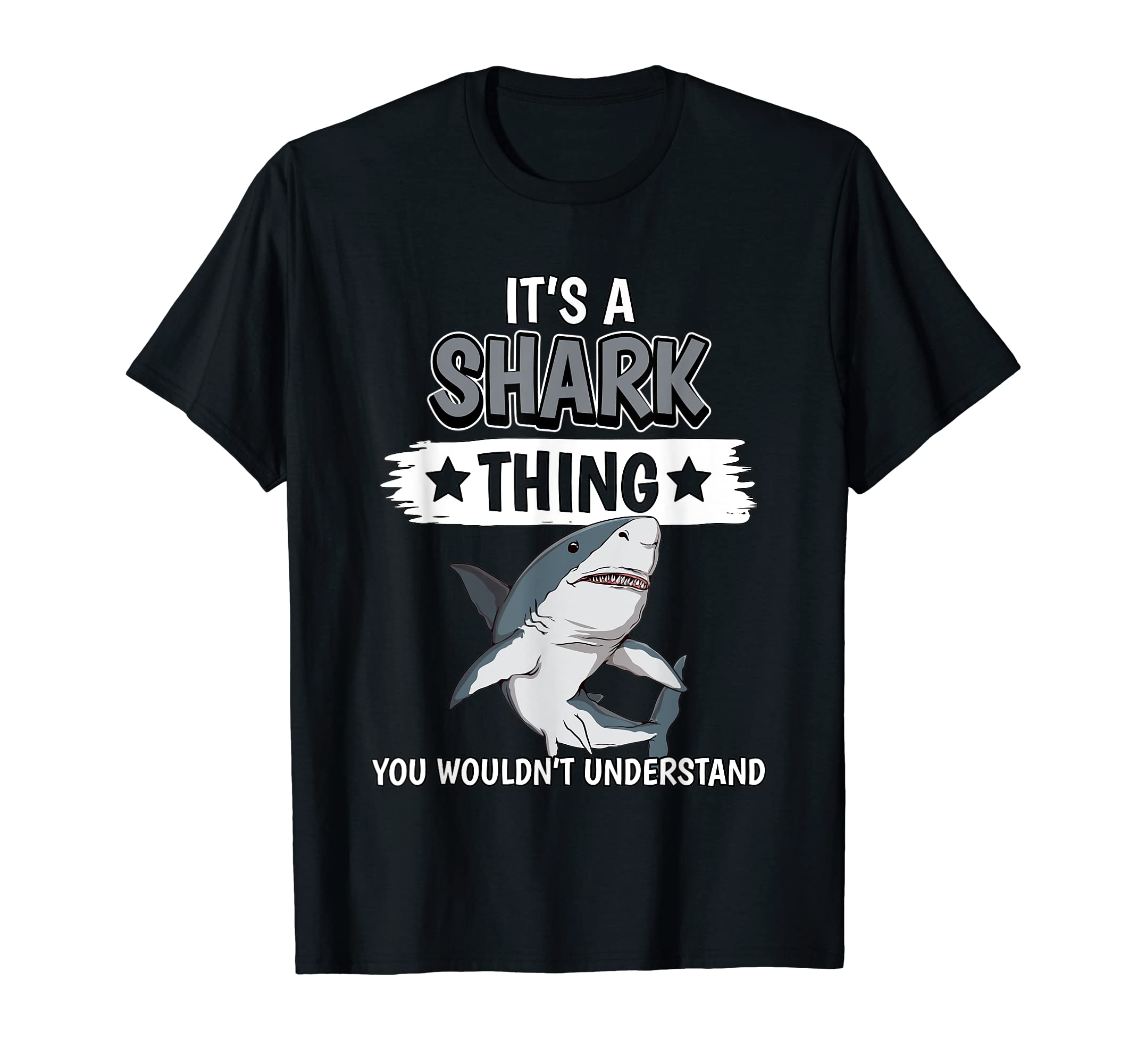 Shark Quote It's A Shark Thing Sharks T-Shirt