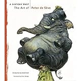 A Sketchy Past: The Art of Peter de Seve