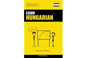 Learn Hungarian - Quick / Easy / Efficient: 2000 Key Vocabularies